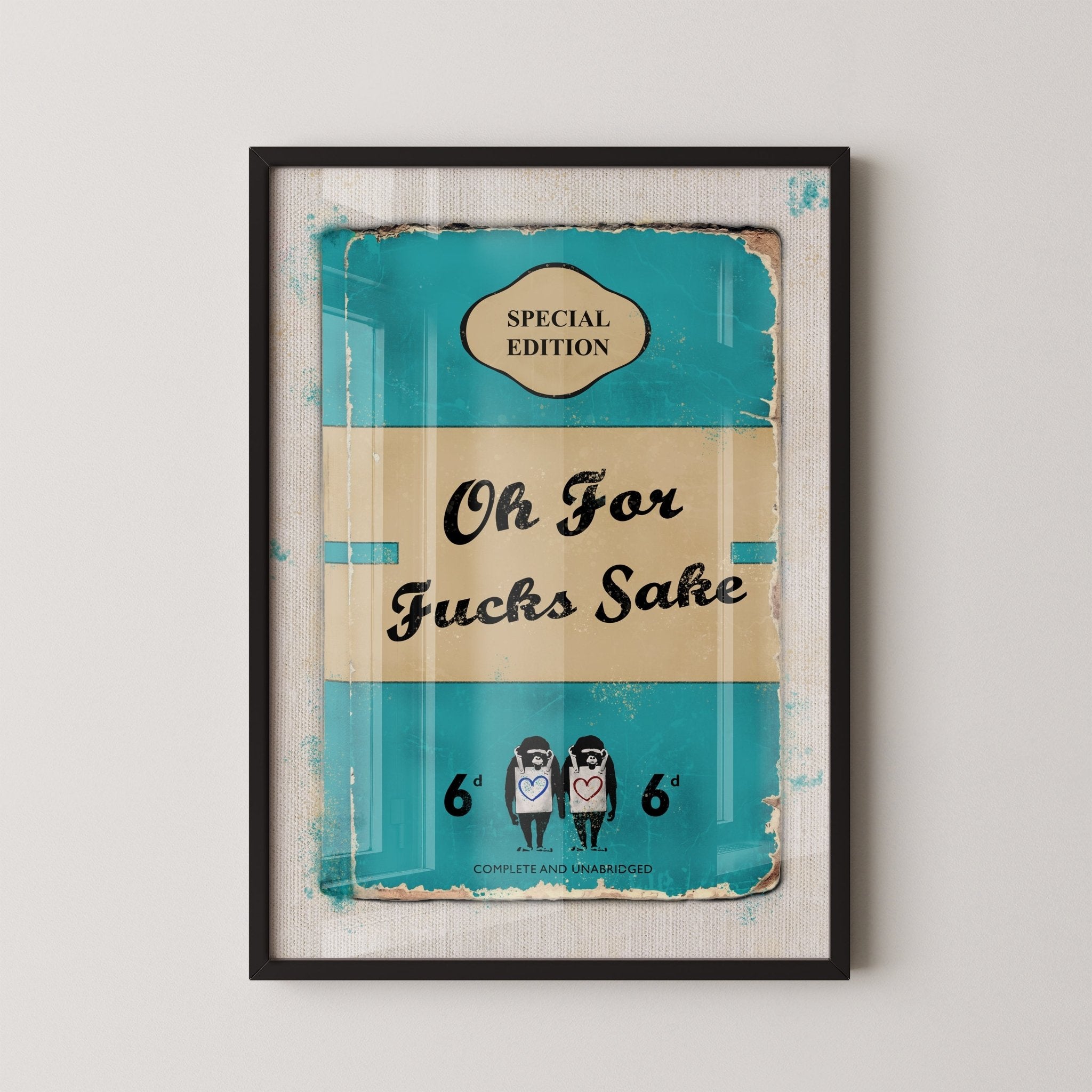 Limited Edition James Robins Oh For F%$ks Sake Print - Magic Posters