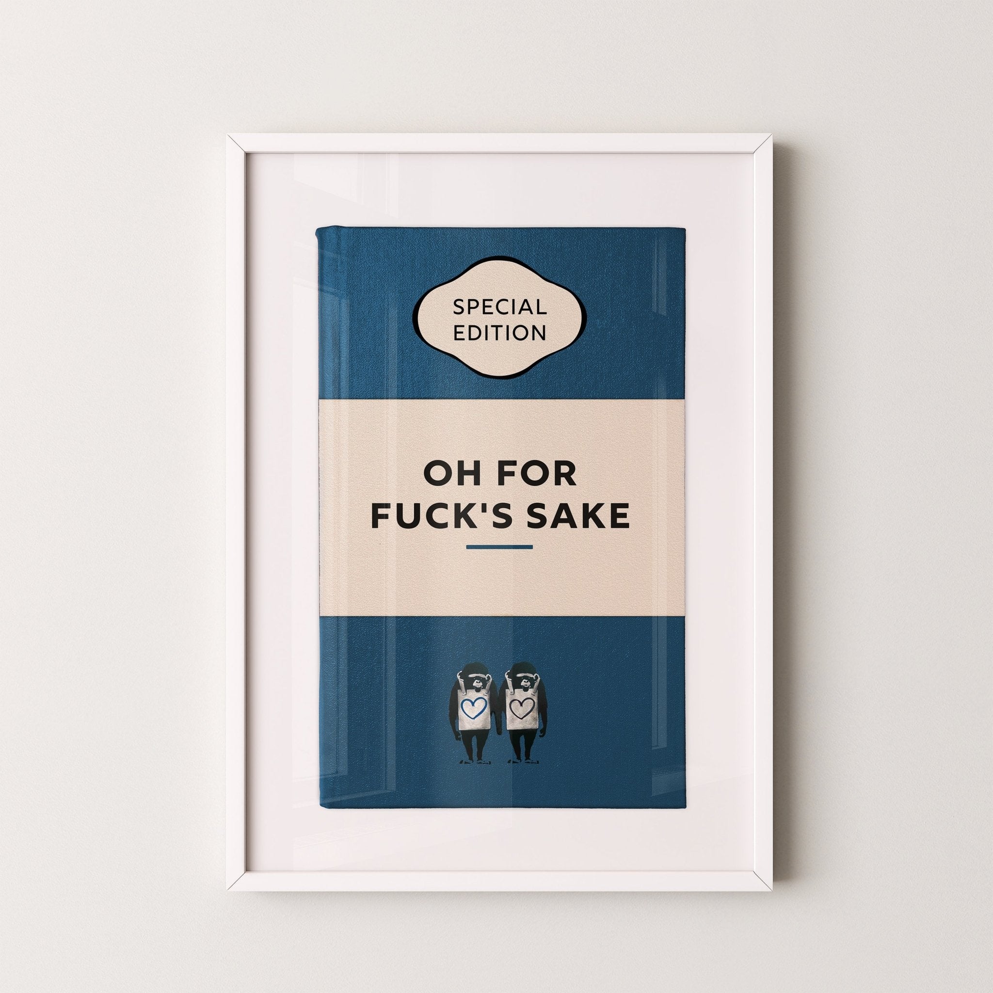 Limited Edition James Robins Oh For F%$ks Sake Print (Blue) - Magic Posters
