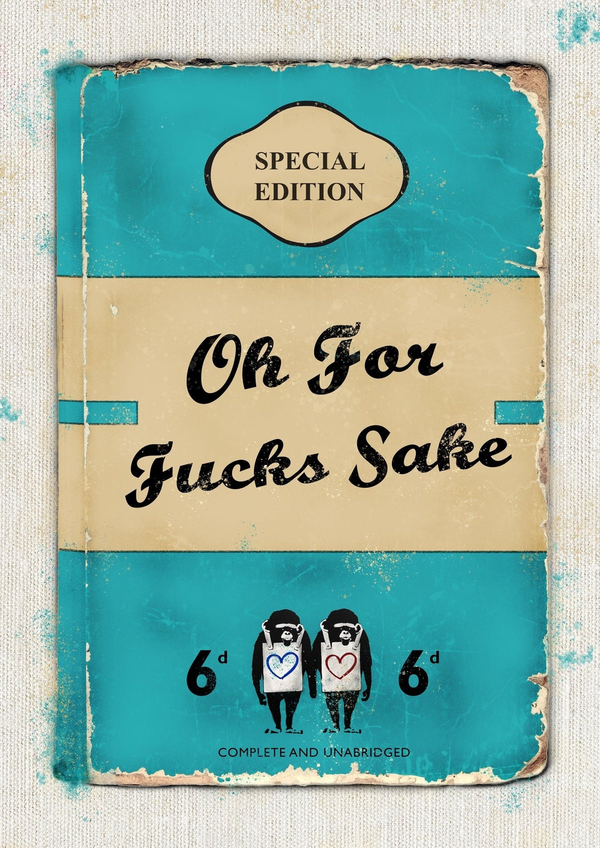 Limited Edition James Robins Oh For F%$ks Sake Print