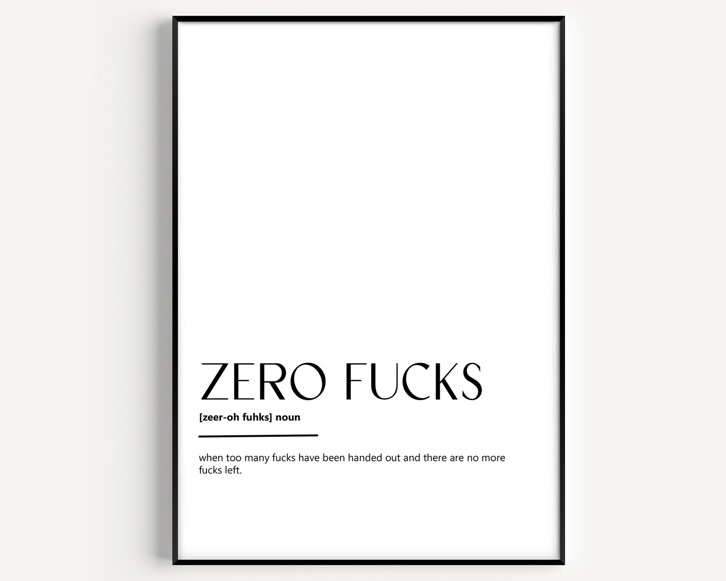 Zero Fucks Definition Print - Magic Posters