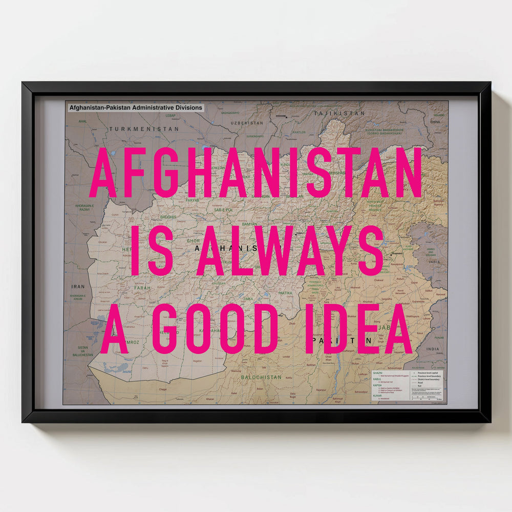 Afghanistan Is Always A Good Idea Map Print - Magic Posters