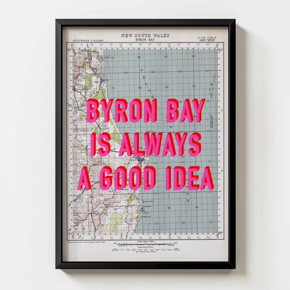 Byron Bay Is Always A Good Idea Map Print - Magic Posters