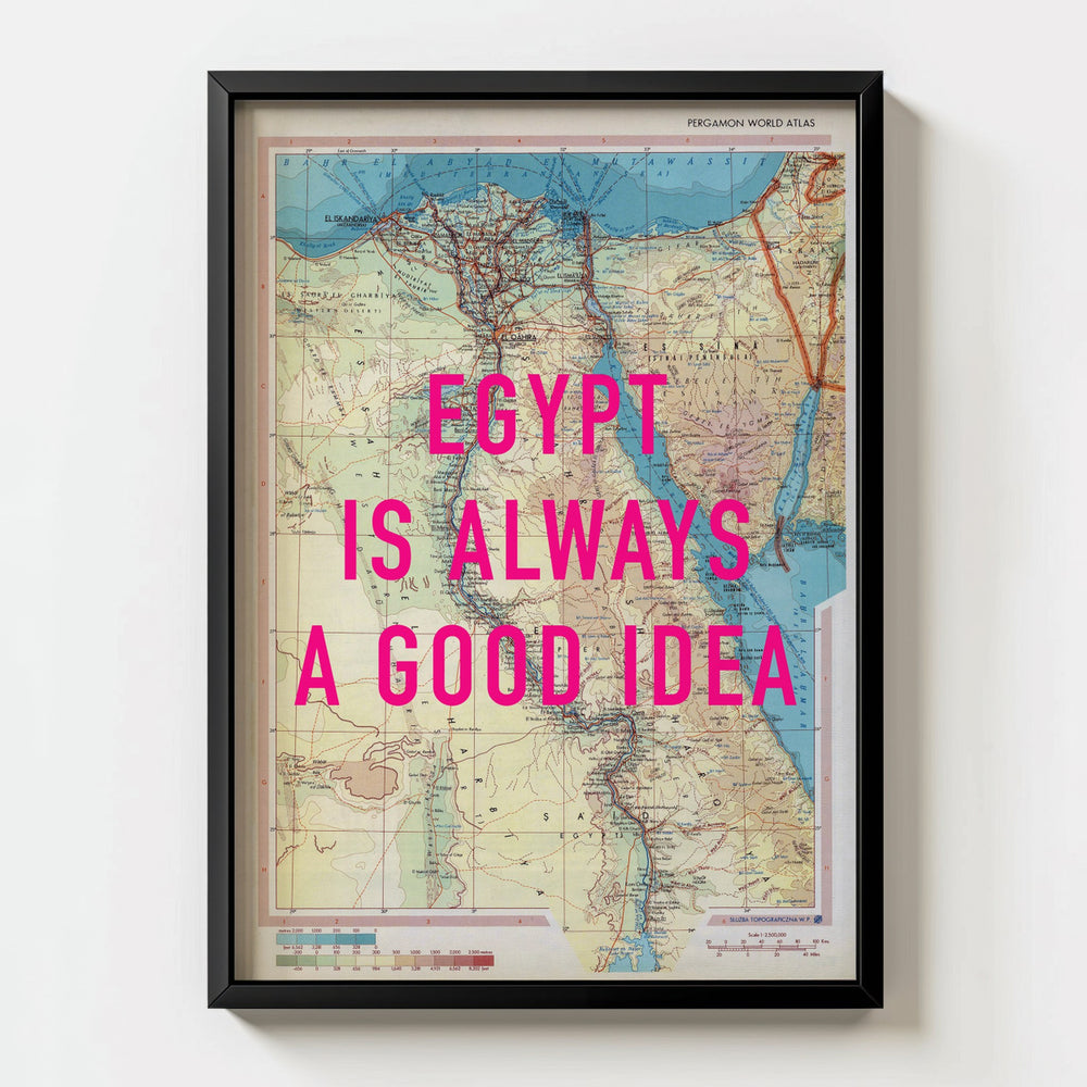 Egypt Is Always A Good Idea Map Print - Magic Posters