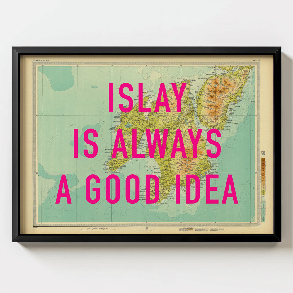 Islay Is Always A Good Idea Map Print - Magic Posters