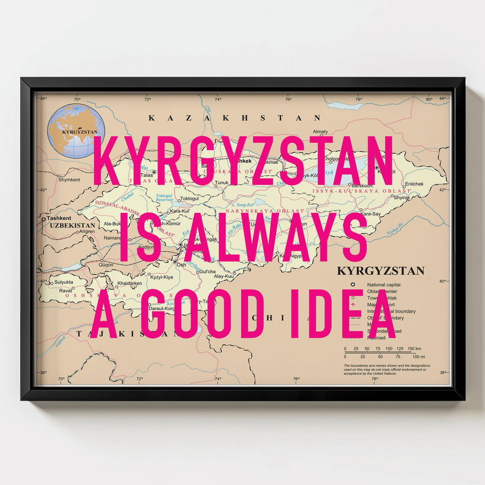 Kyrgyzstan Is Always A Good Idea Map Print - Magic Posters
