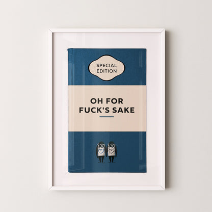 Limited Edition James Robins Oh For F%$ks Sake Print (Blue) - Magic Posters