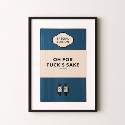 Limited Edition James Robins Oh For F%$ks Sake Print (Blue) - Magic Posters