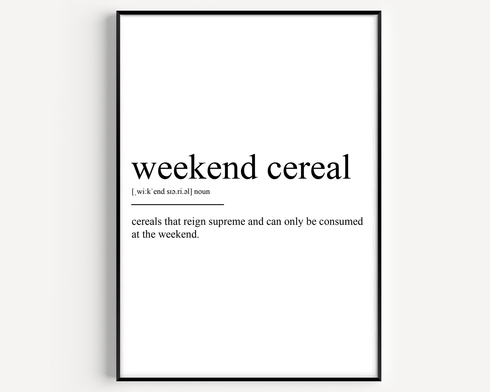 Weekends Def Weekend Cereal Definition Print - Magic Posters