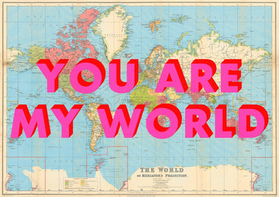 You Are My World Retro Pop Art Map Print